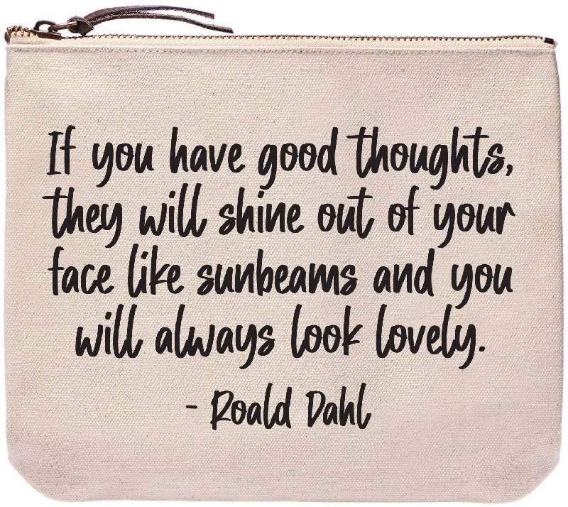 Good thoughts | Roald Dahl quote | zippered Everyday bags