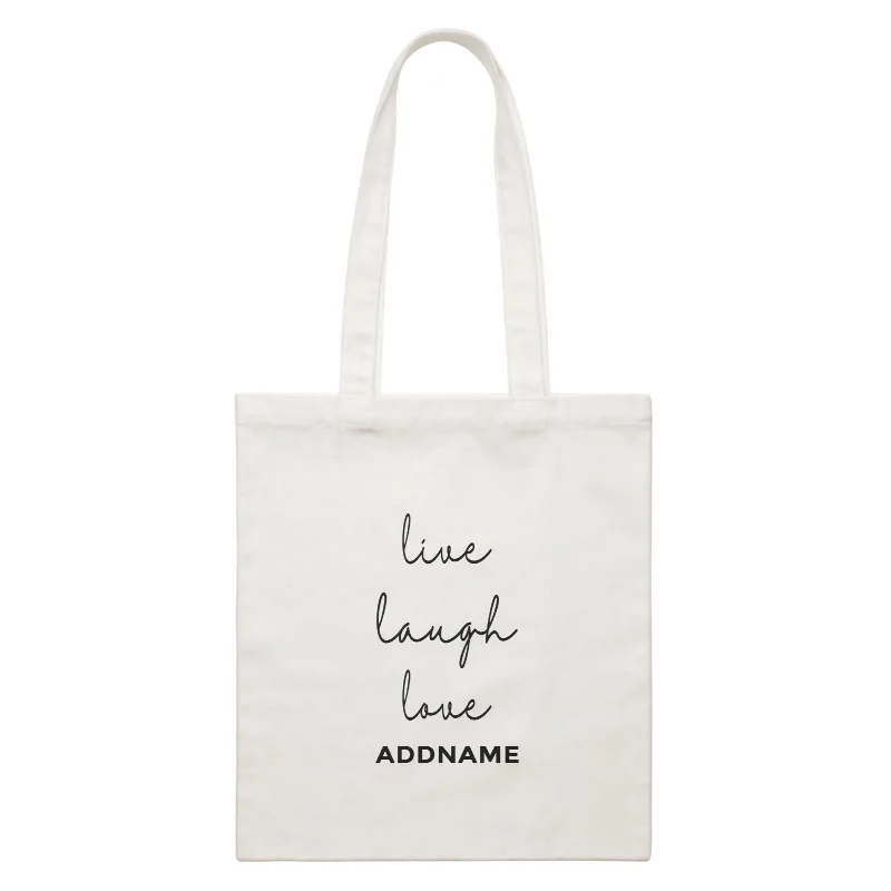 Inspiration Quotes Live Laugh Love Addname White Canvas Bag