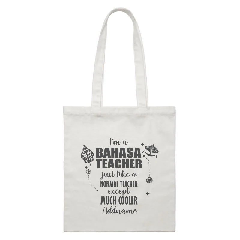 Subject Teachers 3 I'm A Bahasa Teacher Addname White Canvas Bag